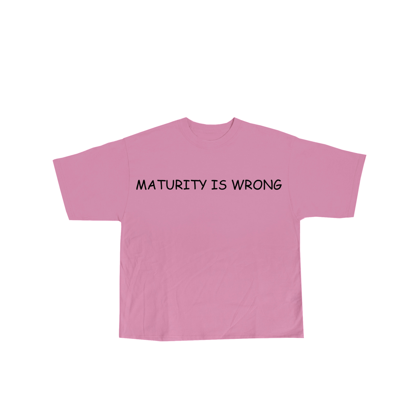 Maturity Is Wrong Pink Tee