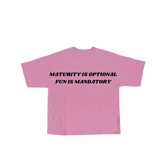 Maturity Is Optional Pink Tee